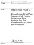 GAO MEDICARE PART D. Prescription Drug Plan Sponsor Call Center Responses Were Prompt, but Not Consistently Accurate and Complete