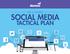 2014 SAMPLE SOCIAL MEDIA TACTICAL PLAN