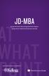 JD-MBA. An accelerated, fully integrated dual-degree program for students of business and law