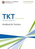 Teaching Qualifications. TKTPractical module. Teaching Knowledge Test. Handbook for Teachers