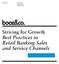 Fabienne Konik Caroline Moss. Striving for Growth Best Practices in Retail Banking Sales and Service Channels