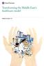 Transforming the Middle East s healthcare model. Healthcare Guide 2009