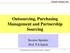 Outsourcing, Purchasing Management and Partnership Sourcing