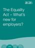 The Equality Act What s new for employers?