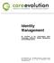 Identity Management. An overview of the CareEvolution RHIO Technology Platform s Identity Management (record linking) service