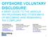 OFFSHORE VOLUNTARY DISCLOSURE: A BRIEF GUIDE TO THE VARIOUS IRS PROGRAMS AND OTHER WAYS OF BECOMING (AND REMAINING) TAX COMPLIANT