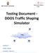 Testing Document - DDOS Traffic Shaping Simulator
