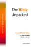 The Bible Unpacked. Section I. What to Know. Concise Study Series. Key Bible teachings for new believers. paul mallison
