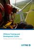 Offshore Training and Development Cluster. Training centre for the wind industry
