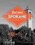 God loves SPOKANE OUR L AUNCH PL AN