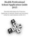 Health Professional School Application Guide 2015
