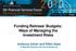 Funding Retirees Budgets: Ways of Managing the Investment Risks. Anthony Asher and Ribhi Alam Deloitte Actuaries and Consultants Ltd