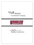 Full A Service. Construction Company. Quality. Bradley Construction. is non-negotiable.