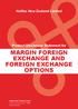 MARGIN FOREIGN EXCHANGE AND FOREIGN EXCHANGE OPTIONS