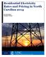 Residential Electricity Rates and Pricing in North Carolina 2014. David Tucker Jennifer Weiss