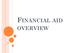 FINANCIAL AID OVERVIEW