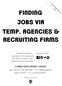 FINDING JOBS VIA TEMP. AGENCIES & RECRUITING FIRMS