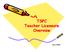 TSPC Teacher Licensure Overview