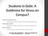 Students in Debt: A Goldmine for Stress on Campus?