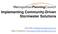 Implementing Community-Driven Stormwater Solutions. Josh Ellis (jellis@metroplanning.org) Abby Crisostomo (acrisostomo@metroplanning.