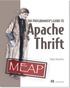 MEAP Edition Manning Early Access Program The Programmer s Guide to Apache Thrift Version 15