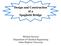 Design and Construction of a Spaghetti Bridge. Michael Karweit Department of Chemical Engineering Johns Hopkins University