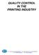 QUALITY CONTROL IN THE PRINTING INDUSTRY