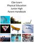 Cbe-Learn Physical Education Junior High Parent Handbook