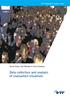 VTT RESEARCH NOTES 2562. Tuomo Rinne, Kati Tillander & Peter Grönberg. Data collection and analysis of evacuation situations