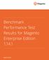 Benchmark Performance Test Results for Magento Enterprise Edition 1.14.1