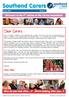 Southend Carers. Dear Carers. Matt Mint. Welcome to the 9th edition of the Carers Newsletter! Who do you look after.? Who s looking after you?