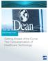 PDS SUCCESS STORY Dean Clinic. Getting Ahead of the Curve: The Consumerization of Healthcare Technology
