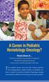 A Career in Pediatric Hematology-Oncology? Think About It...