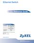 Ethernet Switch. CLI Reference Guide. Default Login Details. www.zyxel.com. Firmware Version 3.79, 3.80, 3.90 and 4.00 www.zyxel.