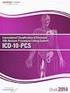 International Classification of Diseases, Tenth Edition Have No Fear, ICD-10 is Here