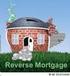 Reverse Mortgages - What Are The Advantages?