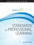 FACILITATOR GUIDE STANDARDS PROFESSIONAL. for LEARNING. With support from MetLife Foundation