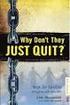 Addictions: Why Don t They Just Quit?