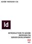 ADOBE INDESIGN CS6 INTRODUCTION TO ADOBE INDESIGN CS6 SERVER DEVELOPMENT