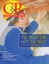 TO TEST OR. NOT TO TEST Redefining the Role of Third-party Consultants CLEANING & RESTORATION A PUBLICATION OF THE RESTORATION INDUSTRY ASSOCIATION