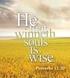 Will there be any stars in my crown? Prov. 11:30 The fruit of the righteous is a tree of life; and he that winneth souls is wise.