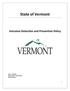 State of Vermont. Intrusion Detection and Prevention Policy. Date: 11-02-10 Approved by: Tom Pelham Policy Number: