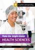 health sciences Undergraduate course guide 2014 Make tomorrow better. healthsciences.curtin.edu.au