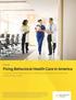 Fixing Behavioral Health Care in America