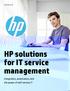 Solution brief. HP solutions for IT service management. Integration, automation, and the power of self-service IT
