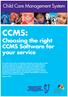 CCMS: Choosing the right CCMS Software for your service. Child Care Management System