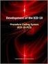 Development of the ICD-10 Procedure Coding System (ICD-10-PCS)