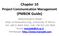 Chapter 10. Project Communication Management. Mohammad A. Rajabi. Tel: +98 21 8833 4341, Cell: +98 912 132 5823. Homepage: http://www.marajabi.