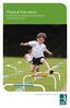 This booklet provides additional information to support all quality physical education in the primary school. Definitions and
