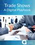 Trade Shows: A Digital Playbook How to Leverage B2B Digital Marketing for Greater Trade Show Success